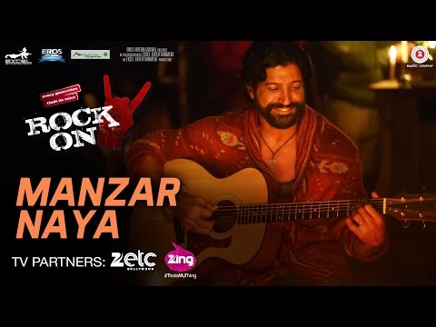 Manzar Naya - Rock On 2 | Farhan Akhtar, Arjun Rampal, Purab Kholi, Prachi Desai & Shahana Goswami