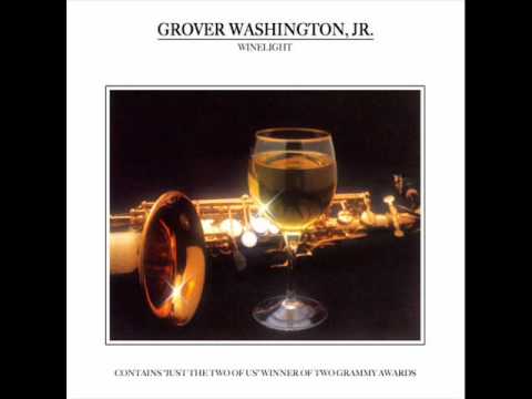 Grover Washington Jr. - Just the Two of Us