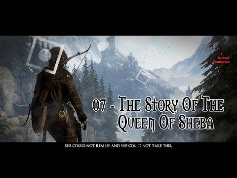 07 - The Queen Of Sheba