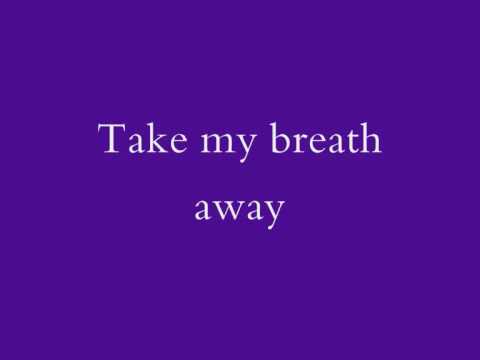 Berlin - Take My Breath Away (lyrics)