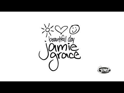 Jamie Grace - Beautiful Day (Official Lyric Video)