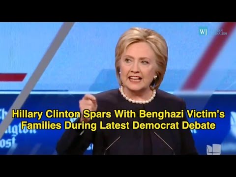 Hillary Clinton Spars With Benghazi Victim’s Families During Latest Democrat Debate