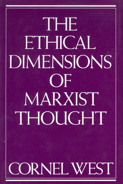 The Ethical Dimensions of Marxist Thought