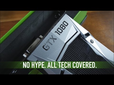 Nvidia GeForce GTX 1080: The No-Hype Review Part 1