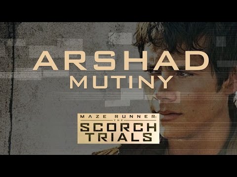 Arshad - Mutiny (The Maze Runner: The Scorch Trials) *NEW MUSIC