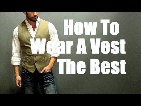 How To Wear A Vest The Best!  Men's Style: Vest (Waistcoat) Outfit