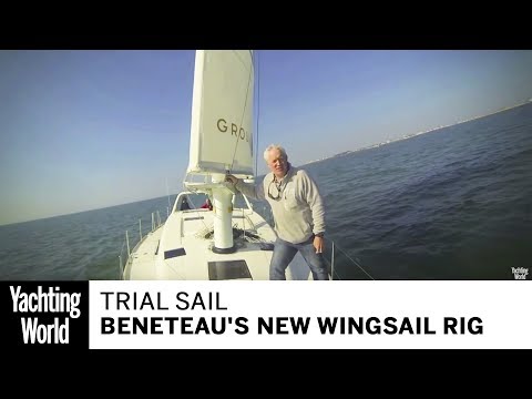 A trial sail of Beneteau's revolutionary new Wingsail rig