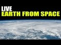 NASA LIVE : Earth From Space (ISS Live Stream) - LIVE ISS Feed International Space Station