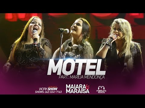 Maiara e Maraisa - Motel part. Marília Mendonça (Ao Vivo em Goiânia)