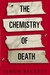 The Chemistry of Death (David Hunter, #1) by Simon Beckett