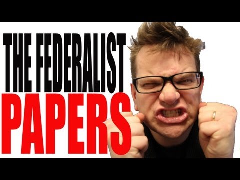 The Federalist Papers Explained