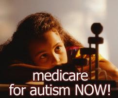 Medicare for Autism now!