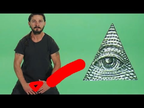 Shia LaBeouf is Illuminati