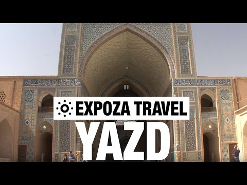 Yazd (Iran) Vacation Travel Video Guide