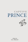 Captive Prince by C.S. Pacat