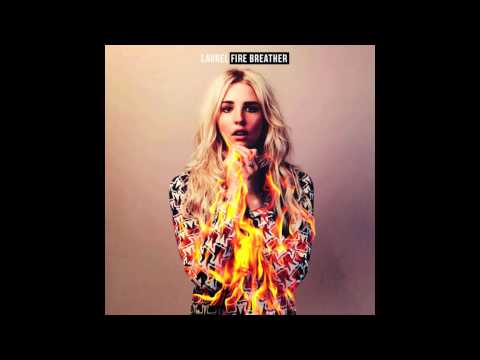 Laurel - Fire Breather