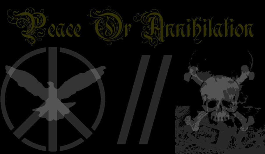 PEACE OR ANNIHILATION