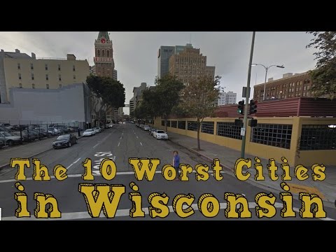 The 10 Worst Cities in Wisconsin Explained