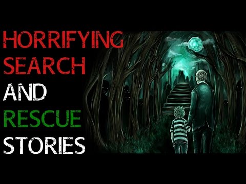 Horrifying Search and Rescue Stories | "Im a Search and Rescue Officer for the US Forest Service.."