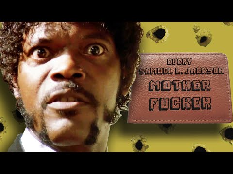 Every Samuel L. Jackson "Motherf*cker"...Ever