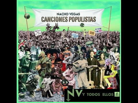 Canción para la PAH (Canciones Populistas - Nacho Vegas)