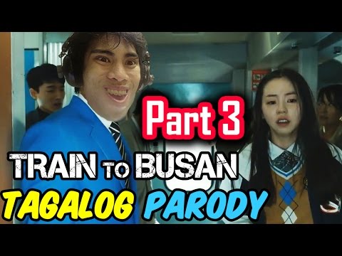 Train To Busan Parody | PART 3 (Tagalog / Filipino Dub) - GLOCO