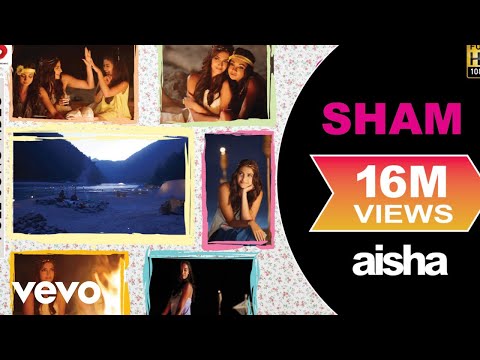 Sham - Aisha | Sonam Kapoor | Abhay Deol | Lisa Haydon