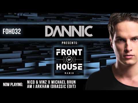 Dannic presents Front Of House Radio 032