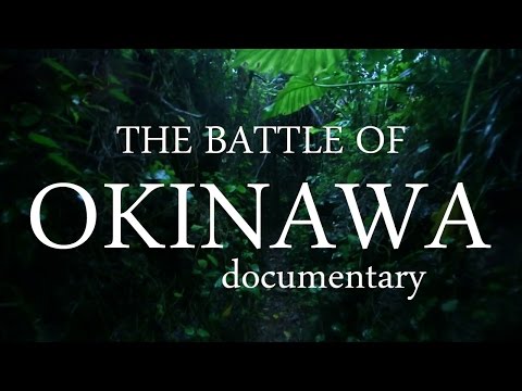 *NEW [Documentary] The Battle of Okinawa