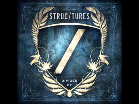 Structures - Divided By (Full Album 2011)