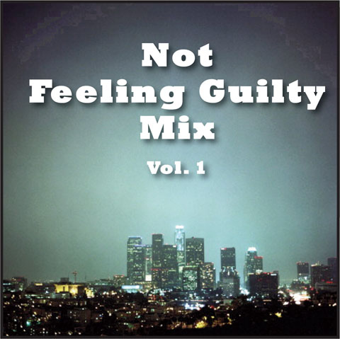 Not Feeling Guilty Mix Vol. 1