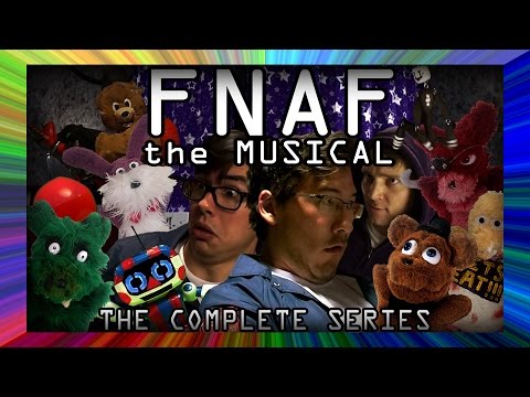 FNAF The Musical SUPERCUT - The Complete Series (feat. Markiplier, Nathan Sharp, & MatPat)