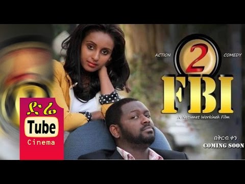 FBI Part 2 - Full Amharic Film from DireTube Cinema