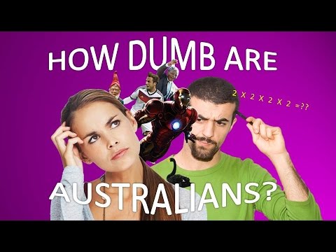 How Dumb Are Australians?