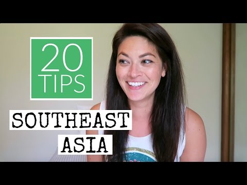 TOP 20 TIPS // Southeast Asia