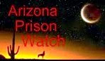 ARIZONA PRISON WATCH