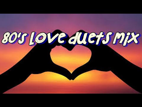 OUR BEST 80's LOVE DUETS MIX