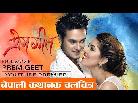 New Nepali Movie - "PREM GEET" Full Movie || Latest Nepali Movie 2016 || Pooja Sharma,Pradeep Khadka