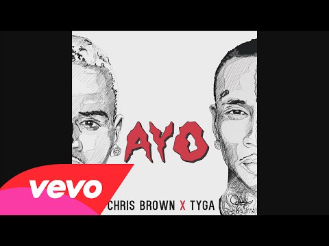 Chris Brown, Tyga - Ayo (Audio)