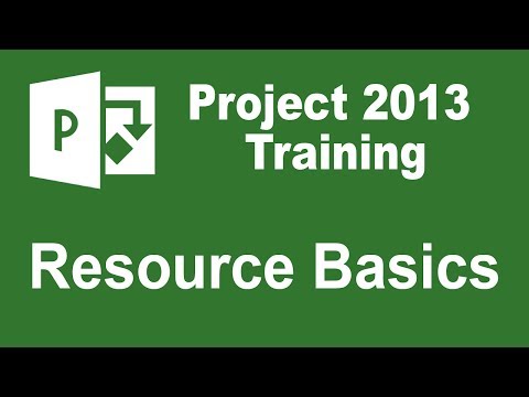 Microsoft Project 2013 Tutorial - Resource Basics