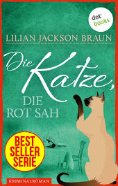 Die Katze, die rot sah: Roman