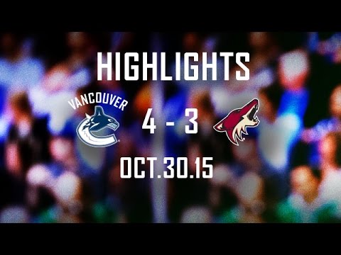 Canucks vs Coyotes Highlights (Oct. 30, 2015)