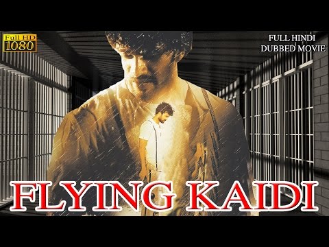 Flying Kaidi (2016) Full Hindi Dubbed Movie | Telugu South Indian Film Dubbed Into Hindi Full Movie