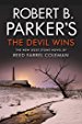 Robert B. Parker's The Devil Wins (Jesse Stone)