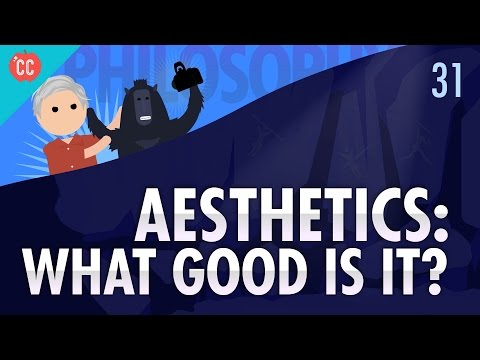 Aesthetics: Crash Course Philosophy #31