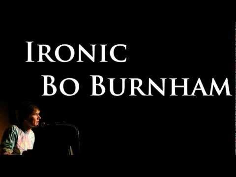 Ironic- Bo Burnham [Lyrics]