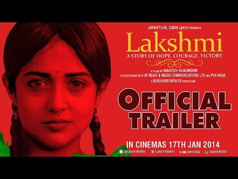 Lakshmi - Official Trailer - Nagesh Kukunoor, Monali Thakur & Ram Kapoor