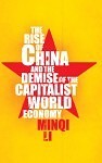 The Rise of China and the Demise of the Capitalist World Economy