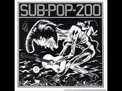 Sub-Pop 200 (Full Compilation album) 1988