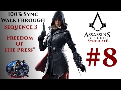 Assassin's Creed Syndicate 100% Sync - Sequence 3 "Freedom Of The Press"